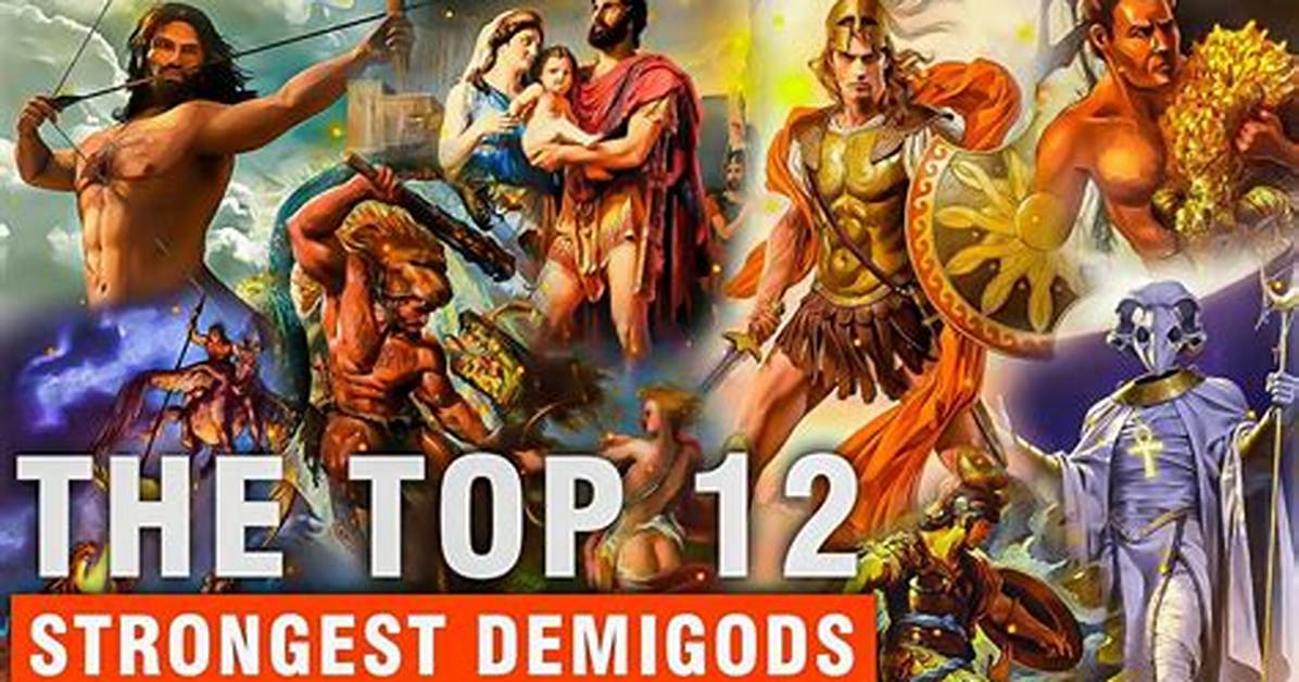 Who Are the 12 Demigods?