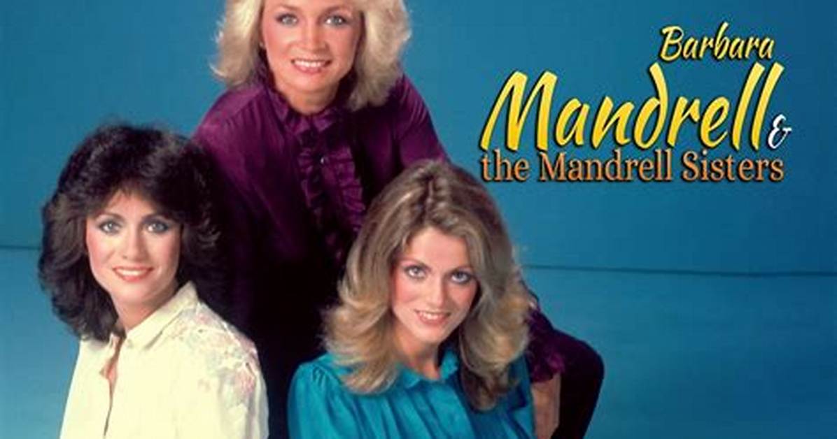 Who Are the Mandrell Sisters?