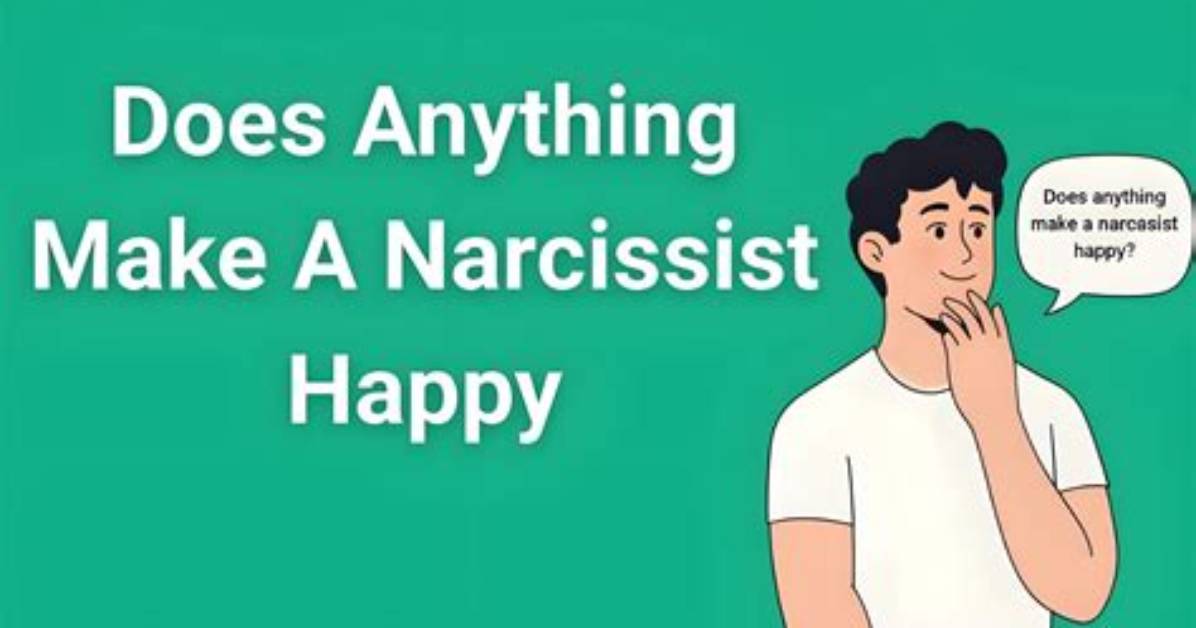 Who Can Make a Narcissist Happy?