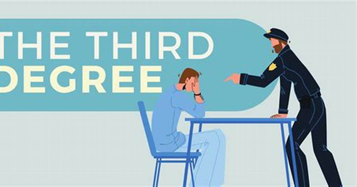 Who Give Third Degree?