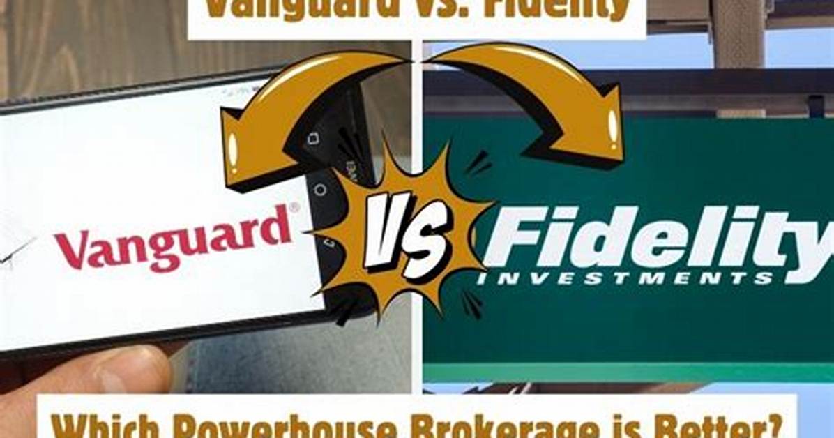 Who Is Better Fidelity or Vanguard?
