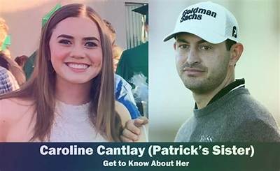 Who Is Caroline Cantlay? Everything to Know About the Amateur Golfer and Sister of Patrick Cantlay