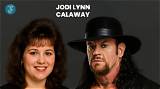 Who Is Jodi Lynn Calaway, the Undertaker’s First Spouse?