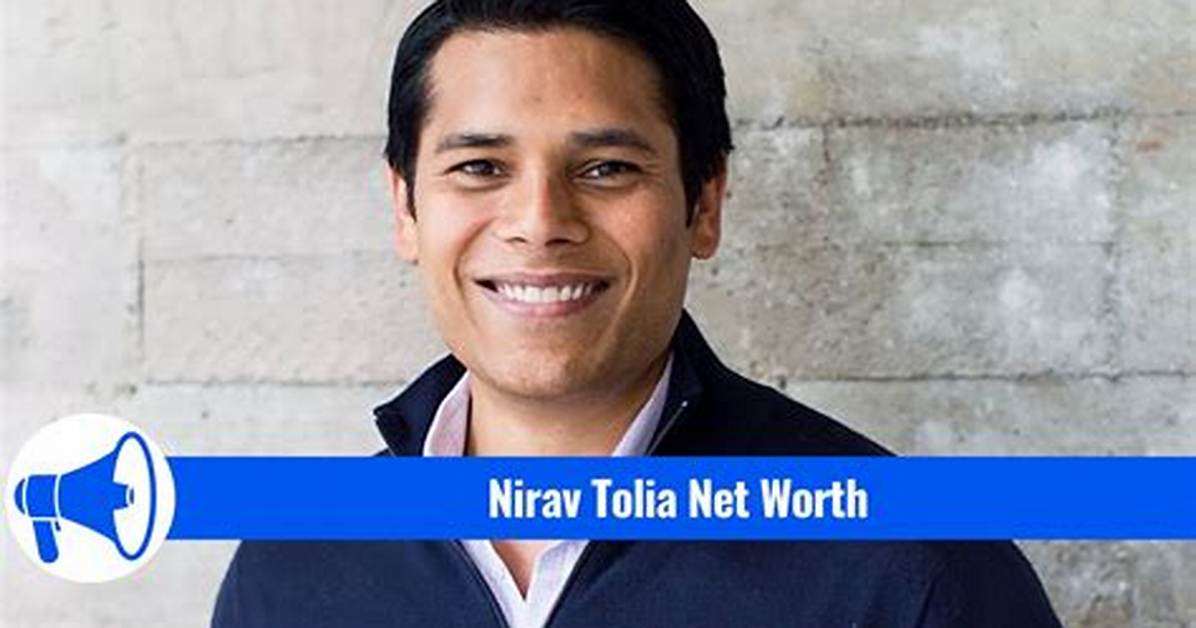 Who Is Nirav Tolia Details to Know About The