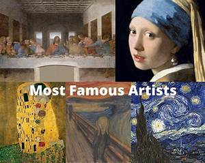 Who Is the Most Famous Visual Artist?