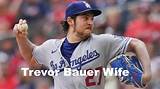 Who Is Trevor Bauer Wife? Everything About the Baseball Player