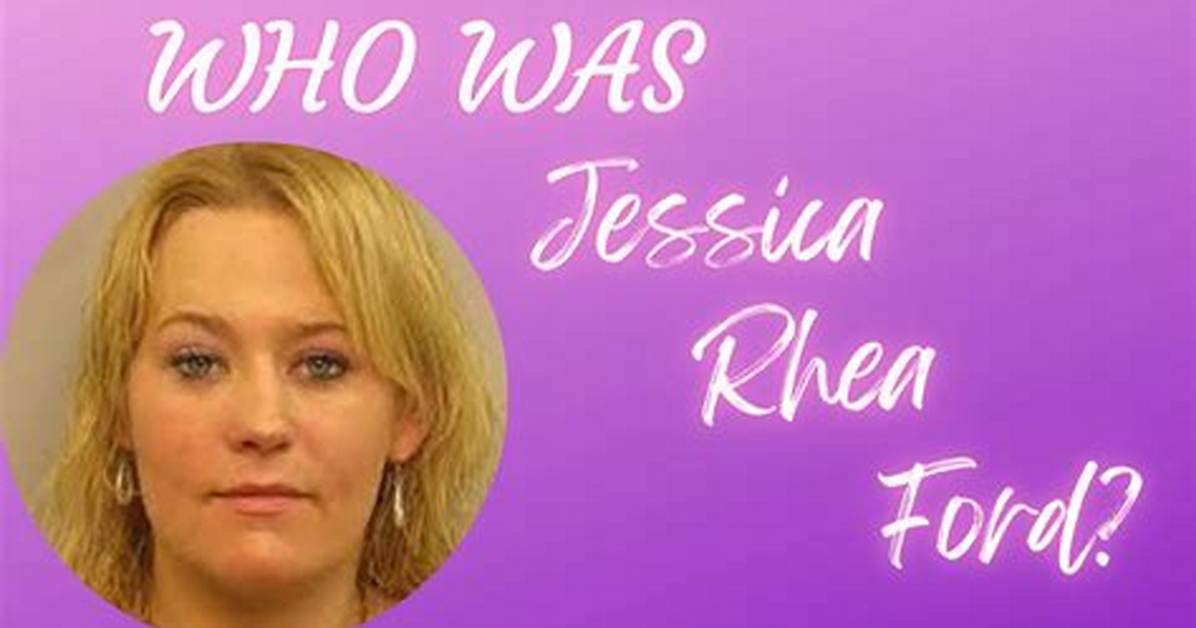 Who Was Jessica Rhea Ford Found Dead Suicide