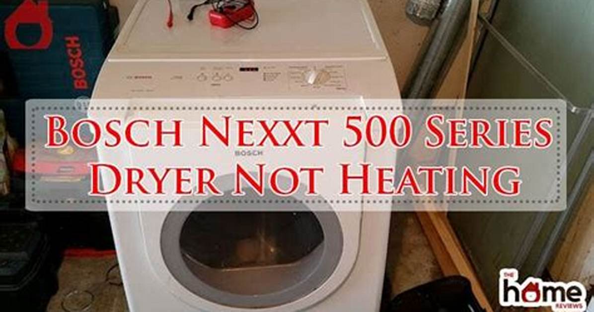 Why a Nexxt 300 Series Bosch Dryer Won't Dry