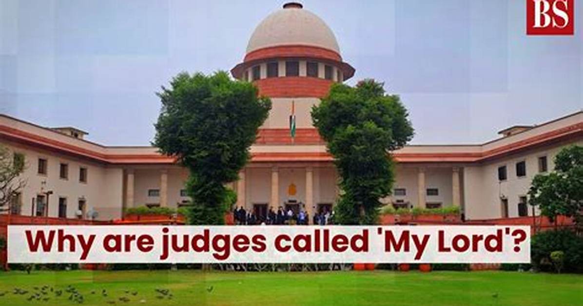 Why Are Judges Called My Lord?