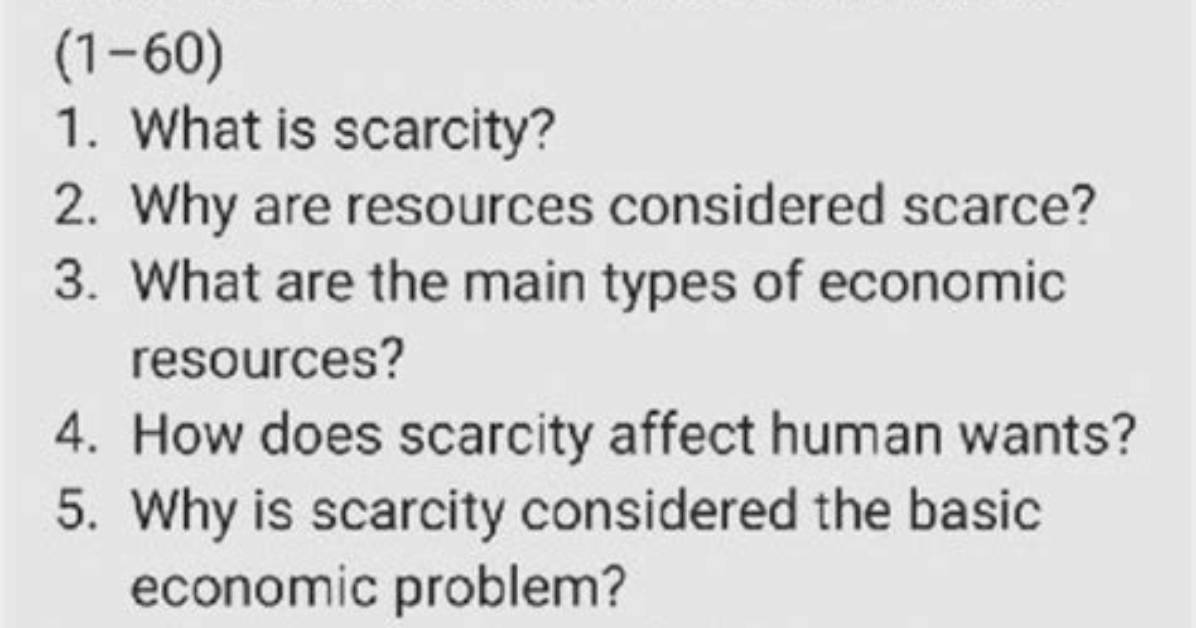 Why Are Scarcity and Choice Basic to the Study of Economics