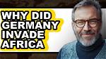 Why Did Germany Invade South Africa?