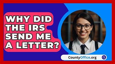 Why Did the Irs Send a Letter to My Old Address?