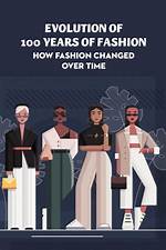Why Do Fashions Change over Time?