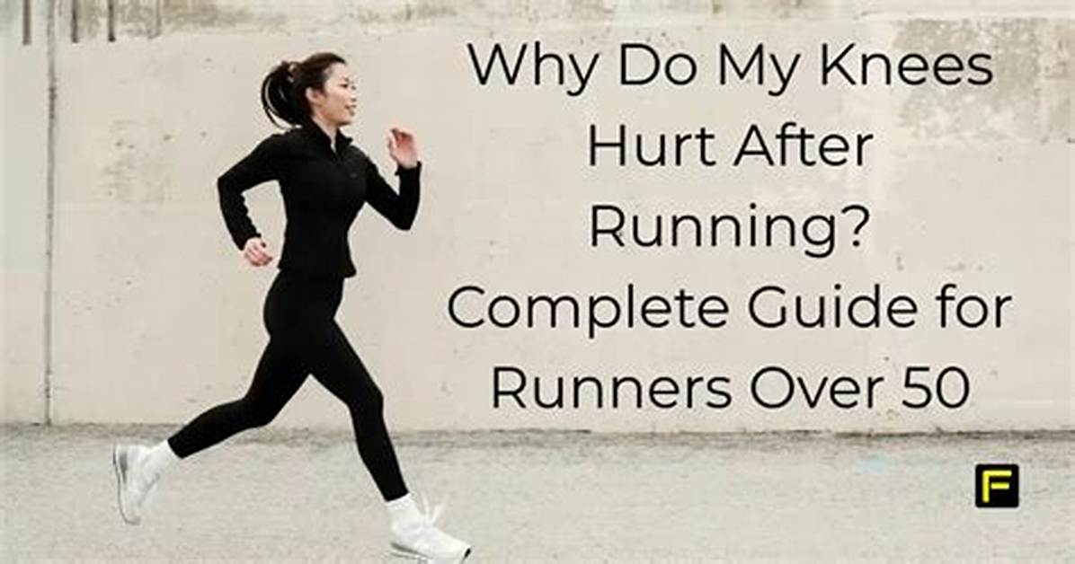 Why Do My Knees Hurt After a Long Run?