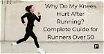 Why Do My Knees Hurt After a Long Run?