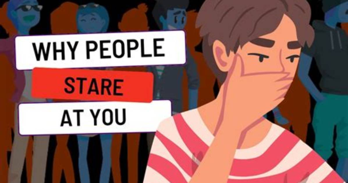 Why Do People Stare?