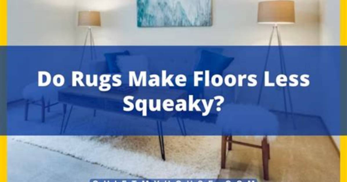 Why Do Rugs Make the Floor