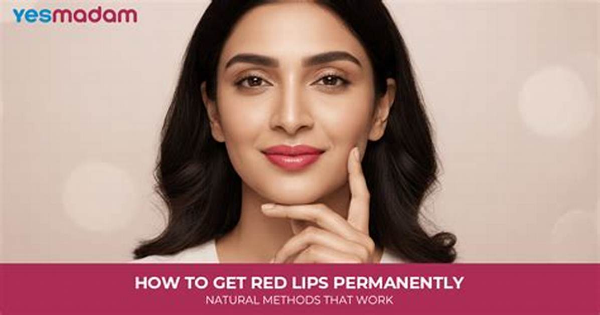 Why Do Your Lips Get Red After Kissing?