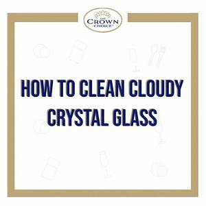 Why Does Crystal Turn Cloudy?