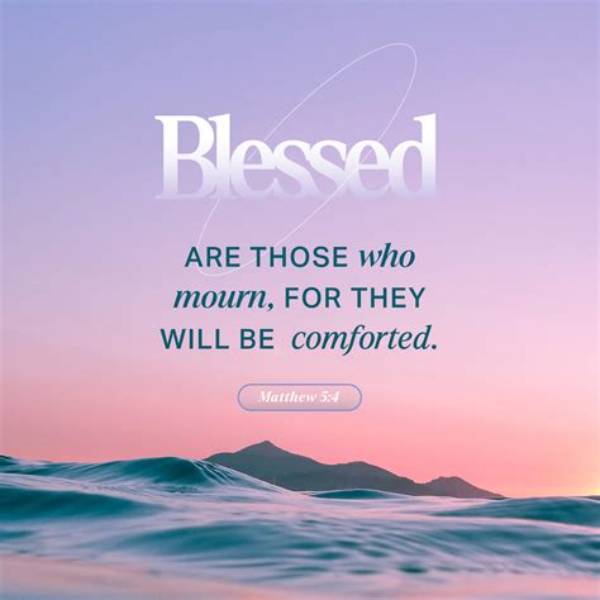 Why Does God Bless Those Who Mourn?