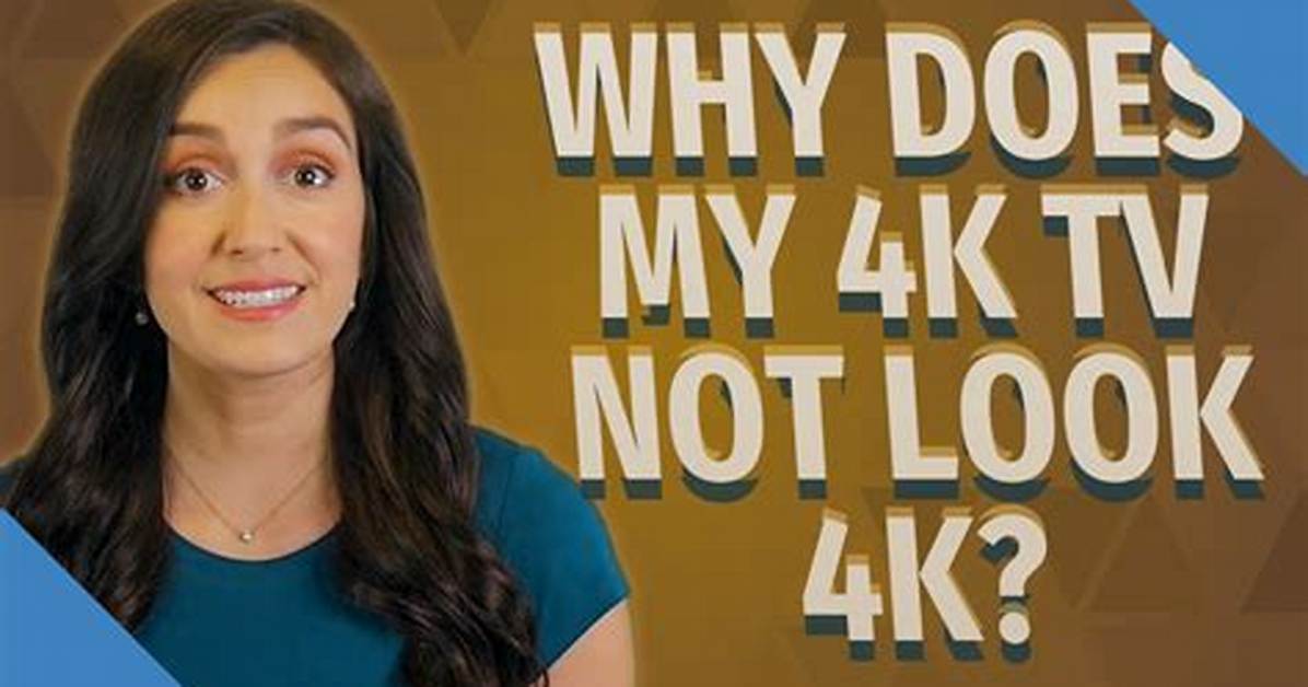 Why Does My 4K Tv Hurt My Eyes?
