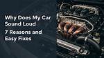 Why Does My Car Sound Like a Tractor?