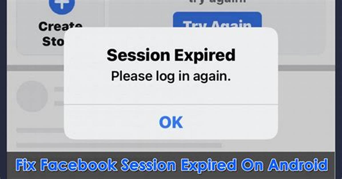 Why Fb Session Expired?