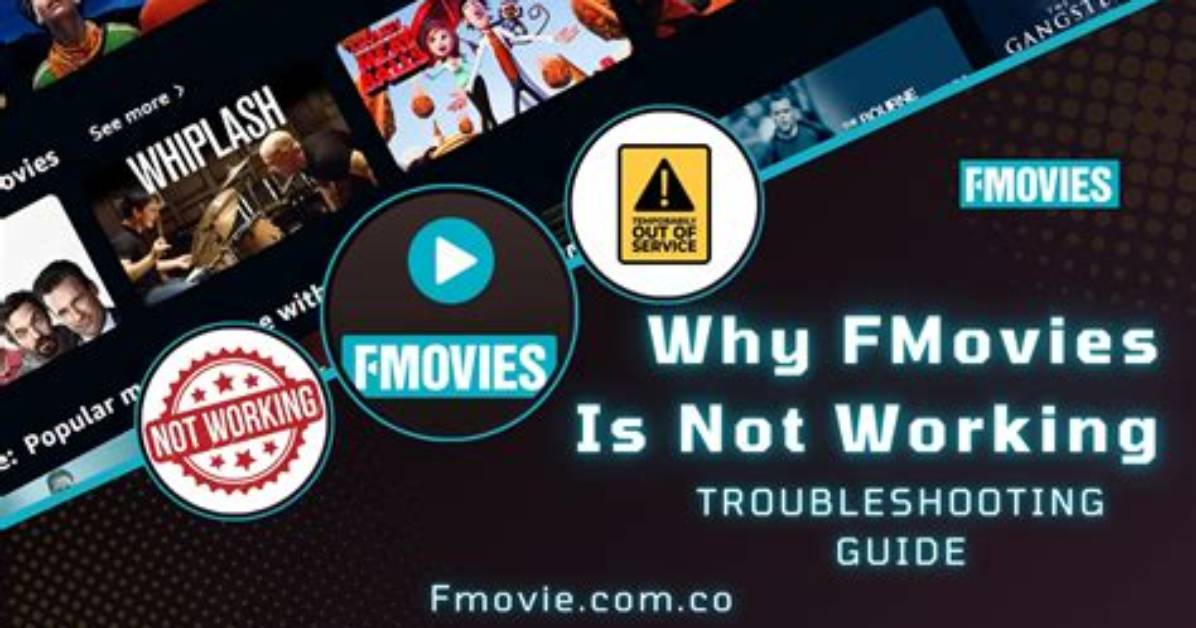 Why Fmovies Is Not Working: a Comprehensive Guide to Troubleshooting and Solutions