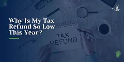 Why Is My 2019 Refund So Low?