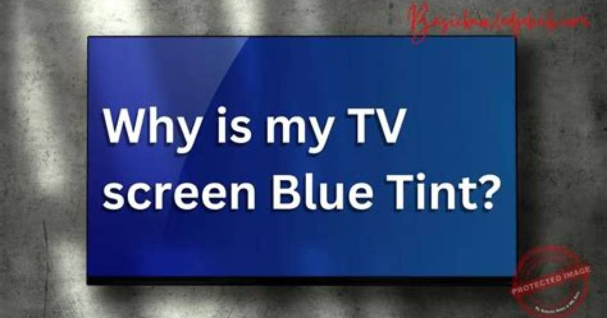 Why Is My Tv Blue When I Take a Picture of It?