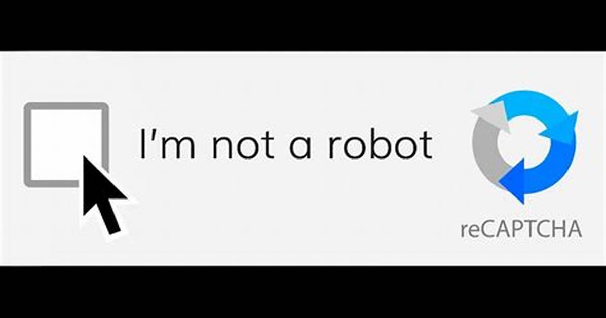 Why Prove You Are Not a Robot?