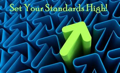 Why Should You Set High Standards for Yourself?