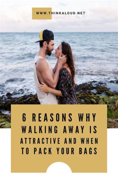 Why Walking Away Is Attractive: Embracing the Power of Letting Go