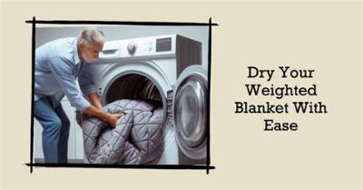 Will a Weighted Blanket Break My Dryer?