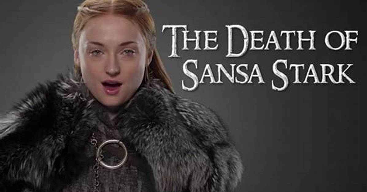 Will Sansa Stark Die?