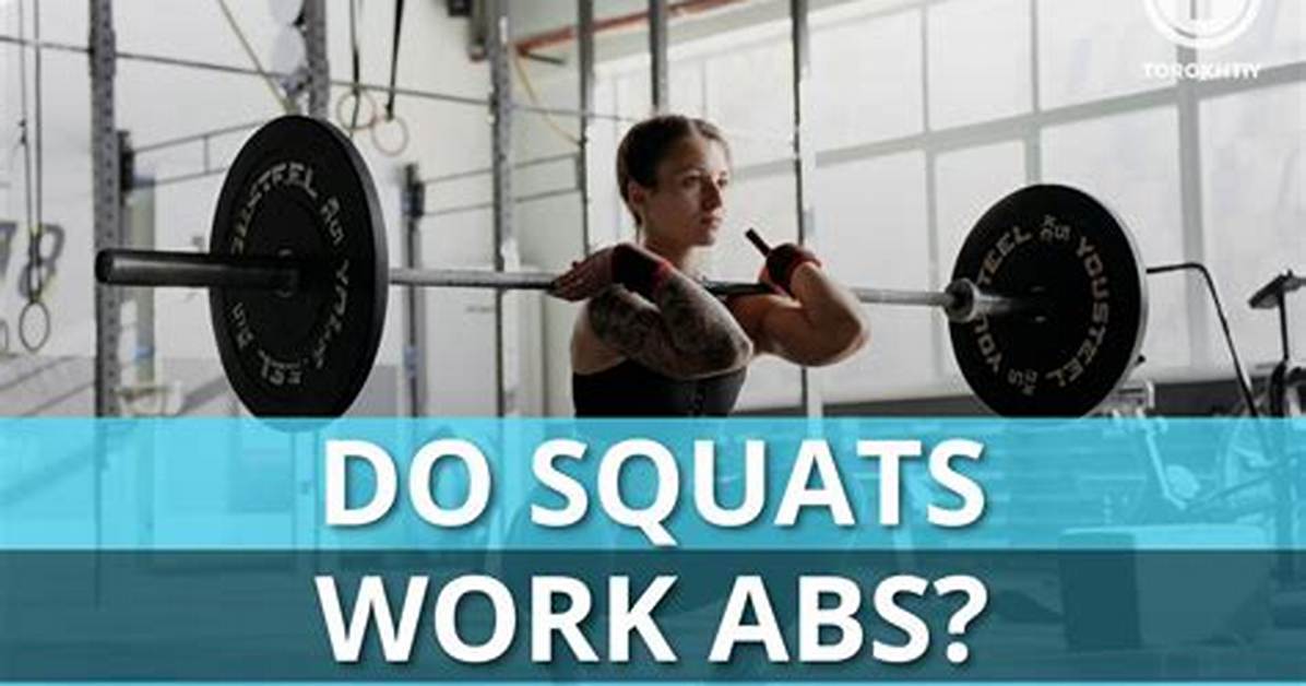 Will Squats Give You Abs?