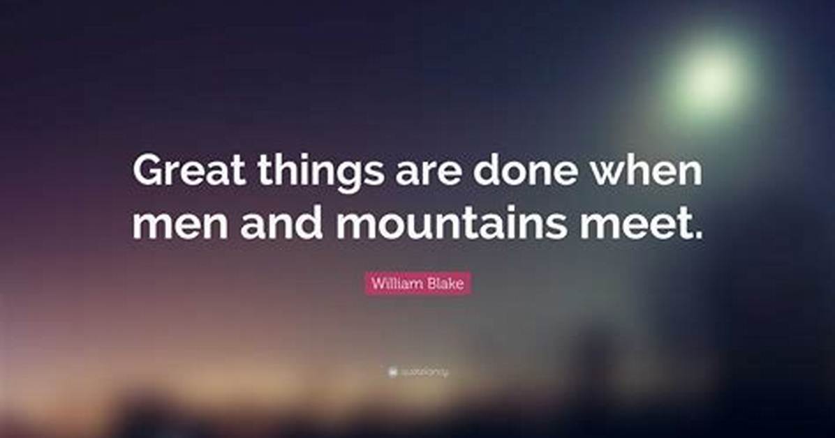 William Blake Great Things Are Done When Men and Mountains