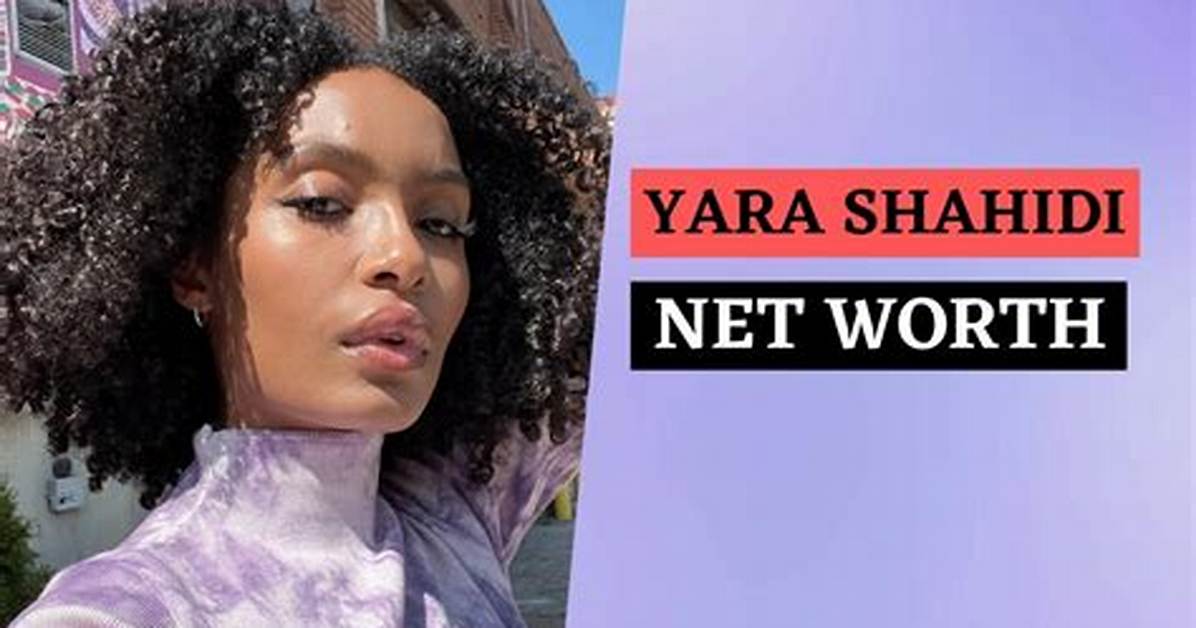 Yara Shahidi Net Worth