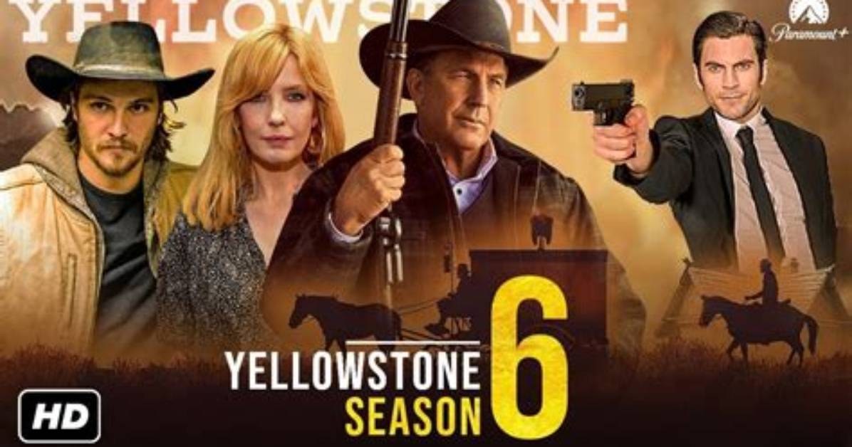Yellowstone Season 6: Unleashing the Fury