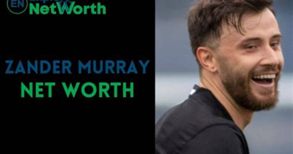 Zander Murray Net Worth, Wiki, Bio, Age, Parents, Wife & More