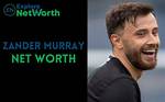 Zander Murray Net Worth, Wiki, Bio, Age, Parents, Wife & More
