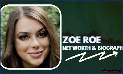 Zoe Roe Net Worth