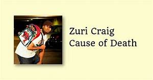 Zuri Craig's Cause of Death: What Happened?
