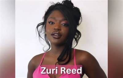 Zuri Reed Height, Weight, Net Worth, Age, Birthday, Wikipedia, Who, Nationality, Biography